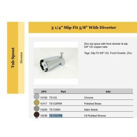 WALTER, TS133ORB, SUNCRAFT TUB SPOUT 5 1/4" SLIP FIT 5/8" WITH DIVERTER, OIL RUBBED BRONZE