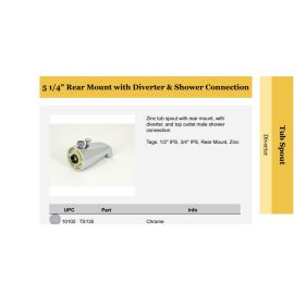 WALTER, TS135, SUNCRAFT TUB SPOUT 5 1/4" REAR MOUNT WITH DIVERTER AND SHOWER CONNECTION, CHROME PLATED